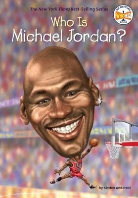 Who is Michael Jordan? by Kirsten Anderson — book cover
