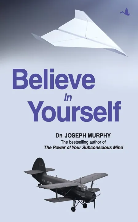 Believe in Yourself by Dr Joseph Murphy — book cover