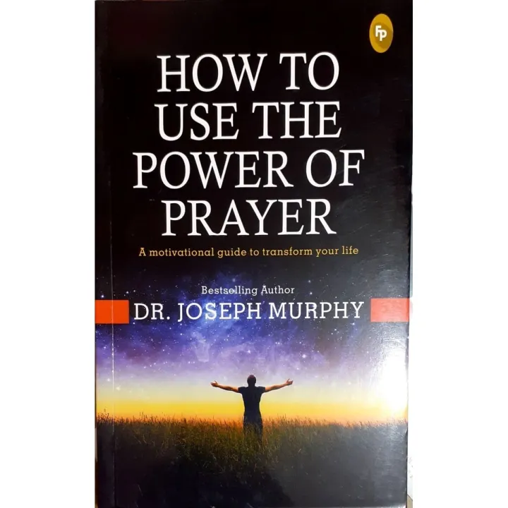 How To Use The Power Of Prayer by Dr. Joseph Murphy — book cover