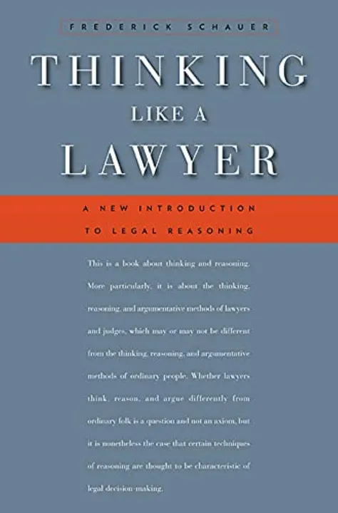Thinking Like a Lawyer: A New Introduction to Legal Reasoning by Frederick Schauer — book cover