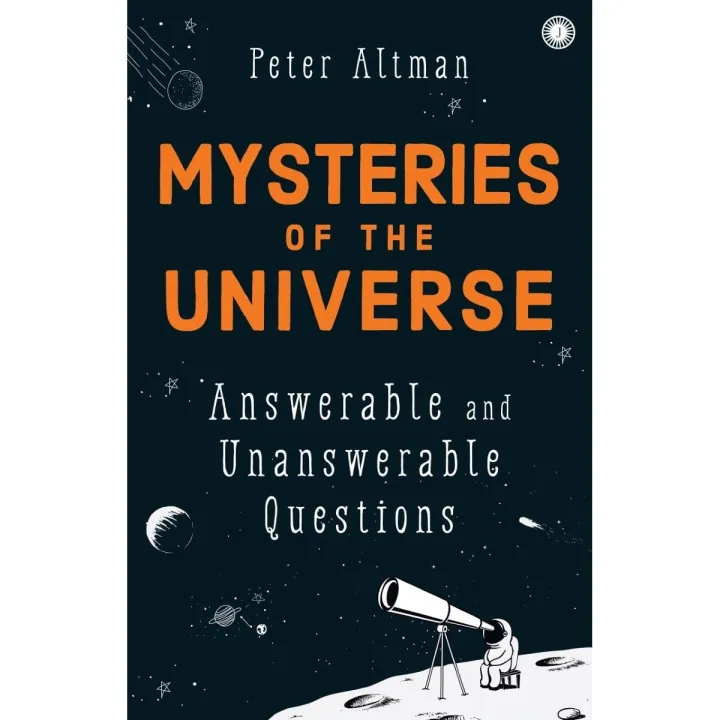 Mysteries of the Universe by Peter Altman — book cover
