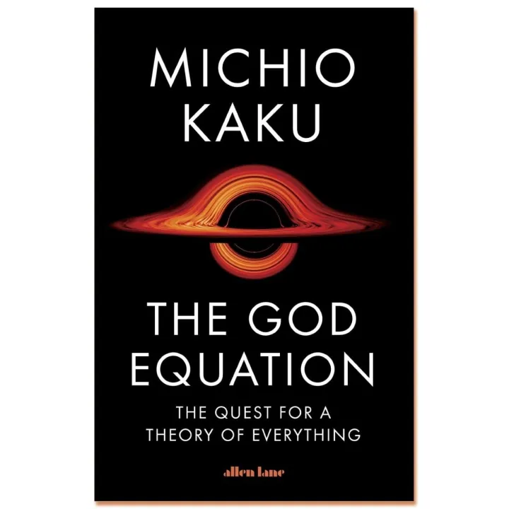 The God Equation: The Quest for a Theory of Everything by Michio Kaku — book cover
