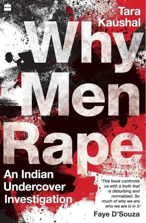 Why Men Ra*pe: An Indian Undercover Investigation by Tara Kaushal — book cover