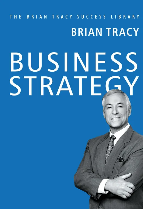 Business Strategy: The Brian Tracy Success Library by Brian Tracy — book cover