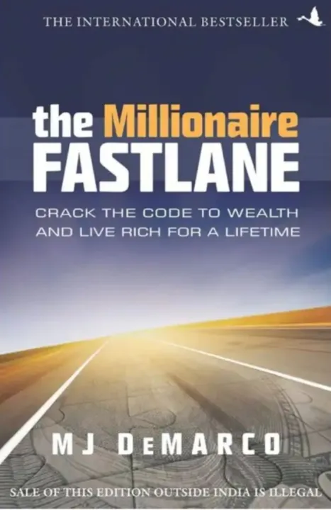 The Millionaire Fastlane: Crack the Code to Wealth and Live Rich for a Lifetime by M J DeMarco — book cover