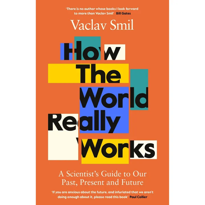 How the World Really Works: A Scientist’s Guide to Our Past, Present and Future by Vaclav Smil — book cover