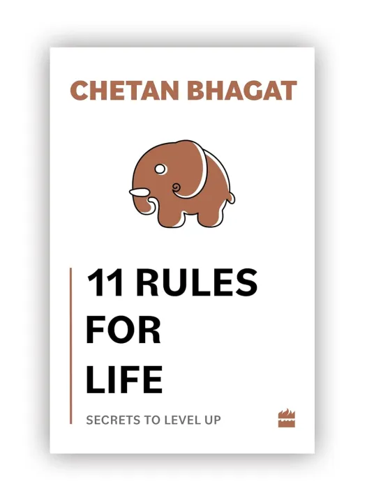 11 Rules For Life: Secrets to Level Up by Chetan Bhagat — book cover
