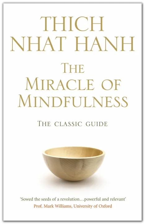 The Miracle Of Mindfulness: The Classic Guide by Thich Nhat Hanh — book cover
