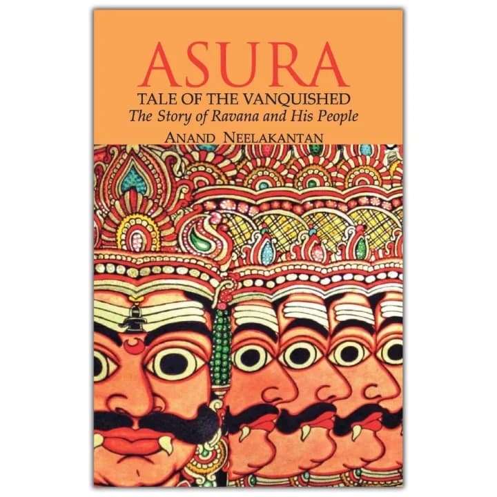 ASURA Tale of the Vanquished: The Story of Ravana and His People by Anand Neelakantan — book cover