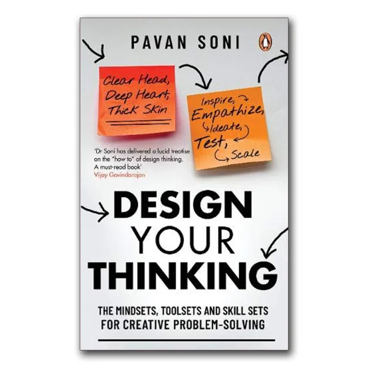 Design Your Thinking: The Mindsets, Toolsets and Skill Sets for Creative Problem-Solving by Pavan Soni — book cover