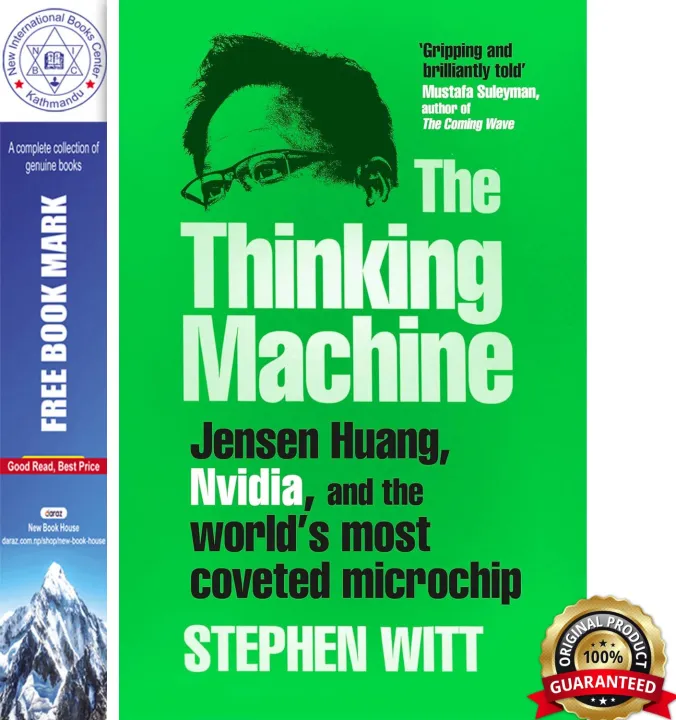 The Thinking Machine: Jensen Huang, Nvidia, and the World’s Most Coveted Microchip by Stephen Witt — book cover