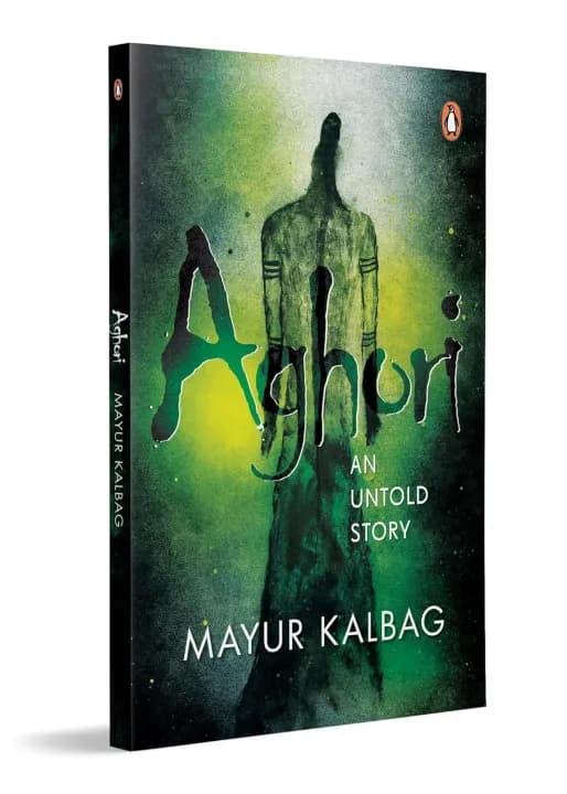 Aghori 1: The Untold Story by Mayur Kalbag — book cover
