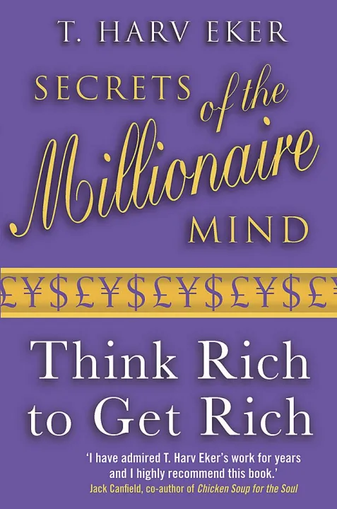 Secrets Of The Millionaire Mind: Think Rich To Get Rich by T. Harv Eker — book cover
