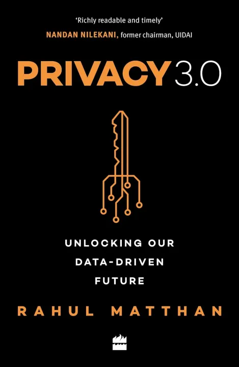 Privacy 3.0: Unlocking Our Data-Driven Future by Rahul Matthan — book cover