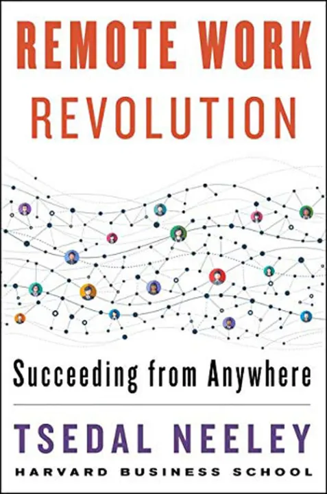 Remote Work Revolution: Succeeding from Anywhere by Tsedal Neeley — book cover