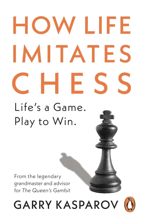 How Life Imitates Chess by Garry Kasparov — book cover