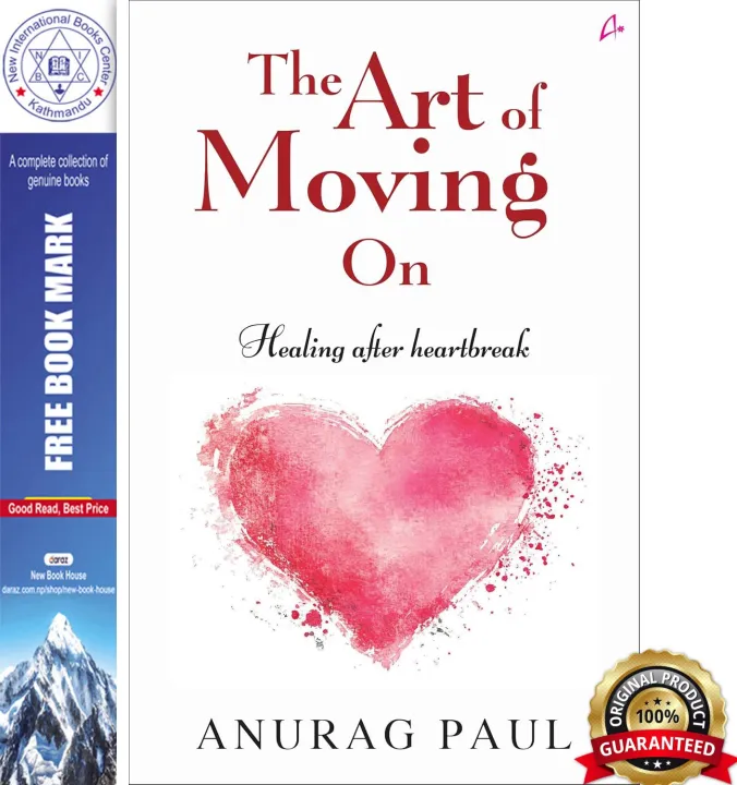 The Art of Moving On: Healing after Heartbreak by Anurag Paul — book cover