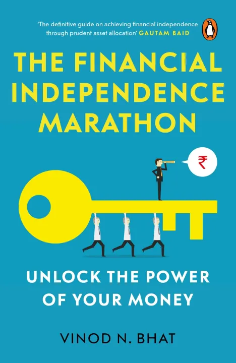 The Financial Independence Marathon : Unlock the Power of Your Money by Vinod N. Bhat — book cover