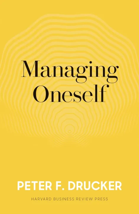 Managing Oneself by Peter Ferdinand Drucker — book cover