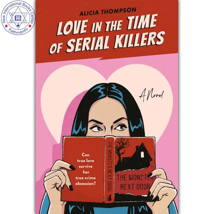Love in the Time of Serial Killers by Alicia Thompson — book cover