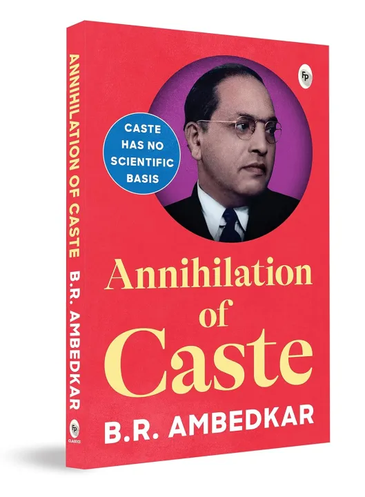 Annihilation of Caste by B.R. Ambedkar : Caste System | Abolition of Caste | Social Justice, Human Rights and Equality In India — book cover