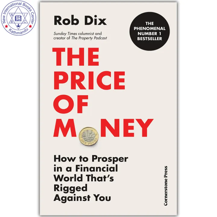 The Price of Money : How to Prosper in a Financial World That’s Rigged Against You by Rob Dix — book cover