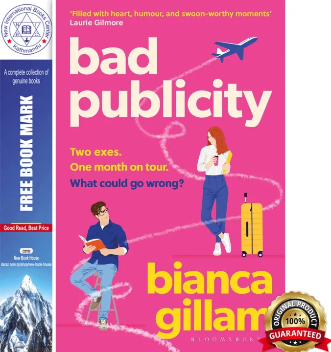 Bad Publicity : Two exes. One month on tour. What could go wrong? by Bianca Gillam — book cover
