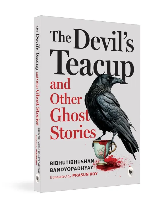 The Devil's Teacup and Other Ghost Stories by Bibhutibhushan Bandyopadhyay — book cover