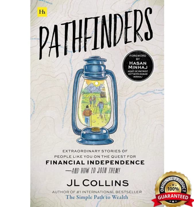 Pathfinders: Extraordinary Stories of People Like You on the Quest for Financial Independence-And How to Join Them by JL Collins — book cover