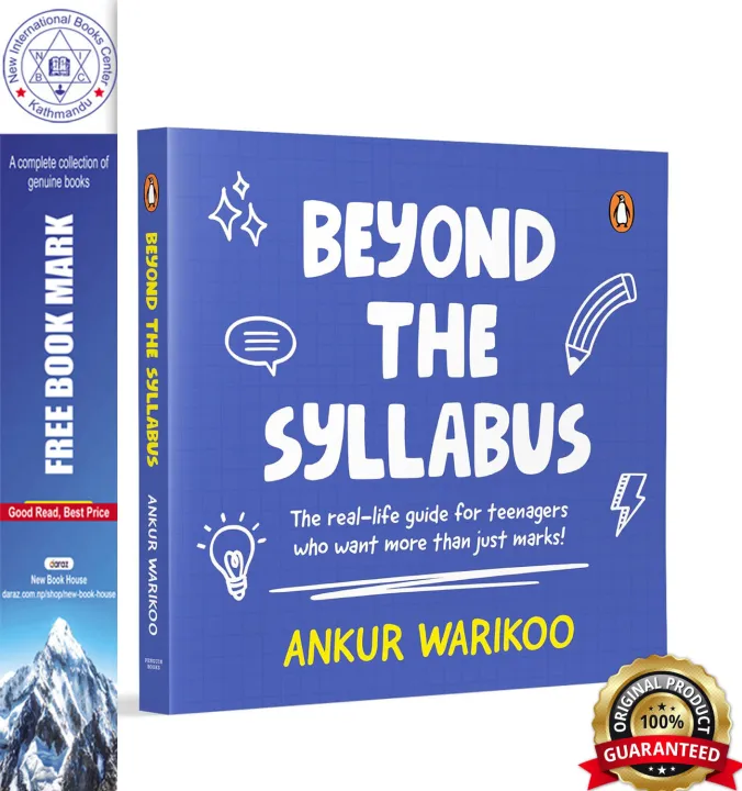Beyond the Syllabus: The Real-Life Guide for Teenagers Who Want More than Just Marks | Build Confidence, Learn Money Skills, Navigate Relationships & ... Purpose | From India’s Number One Influencer by Ankur Warikoo — book cover