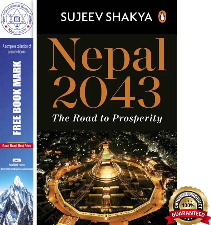 Nepal 2043: The Road to Prosperity | Explore South Asian Development and Emerging Economies | Nepal’s Journey of Transformation, Economic Growth, and Global Potential by Sujeev Shakya — book cover