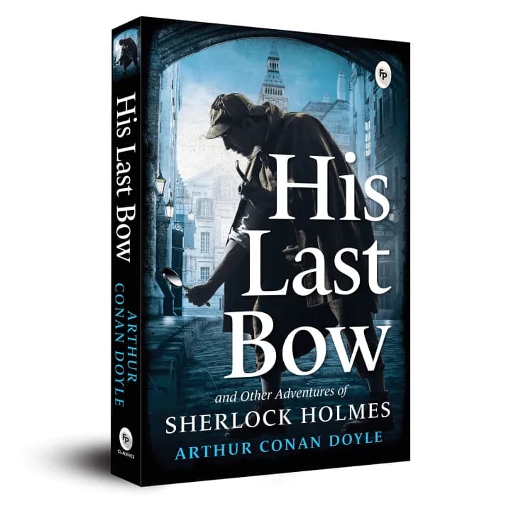 His Last Bow and Other Adventures of Sherlock Holmes by Arthur Conan Doyle — book cover