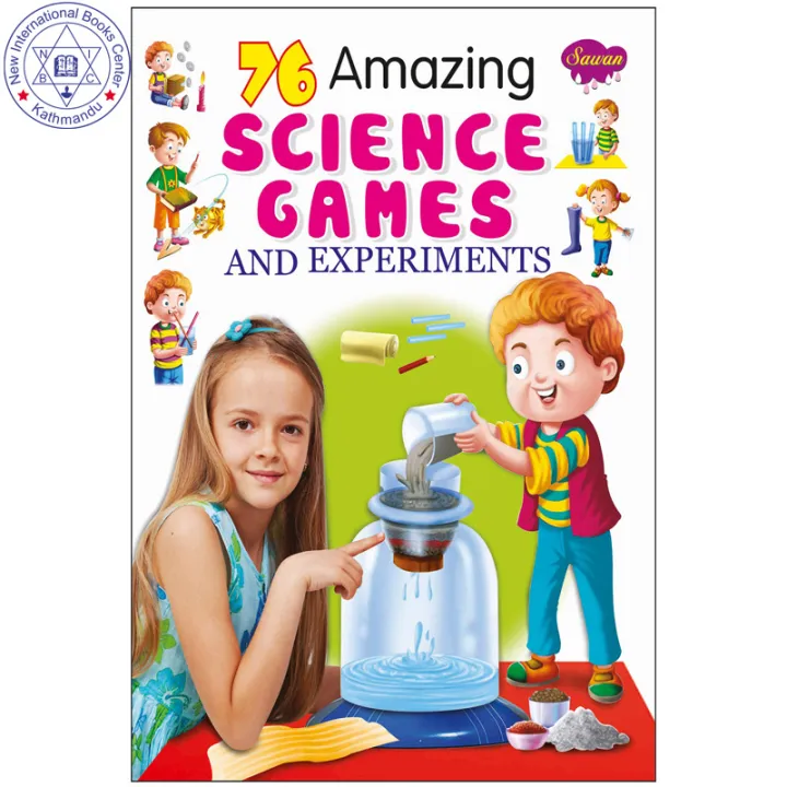 76 Amazing Science Games & Experiments by Unknown — book cover