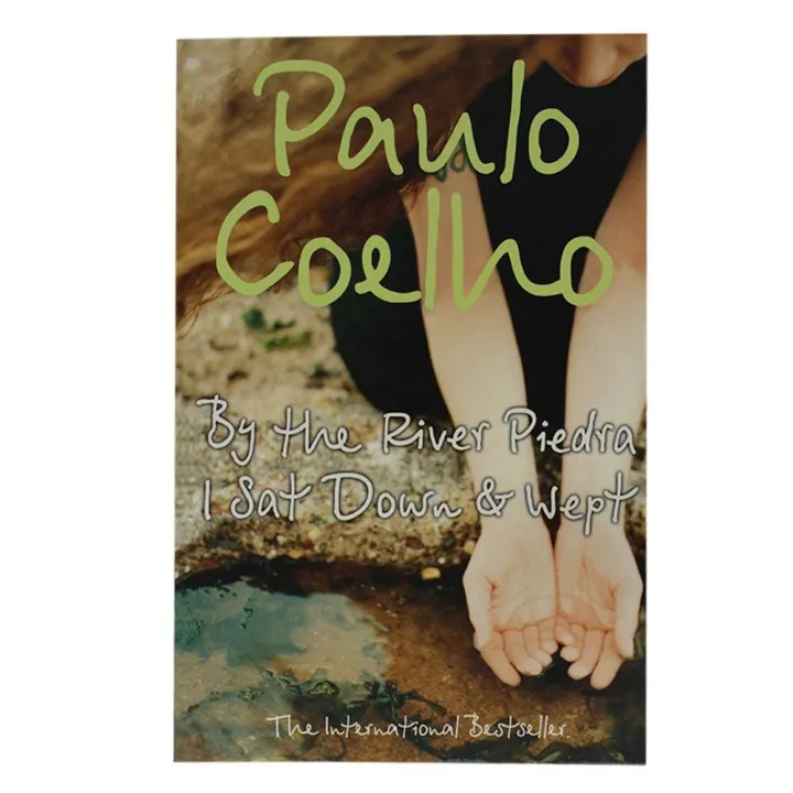 By The River Piedra I Sat Down And Wept: A Novel Of Forgiveness By Paulo Coelho by The River Piedra I Sat Down And Wept: A Novel Of Forgiveness By Paulo Coelho — book cover