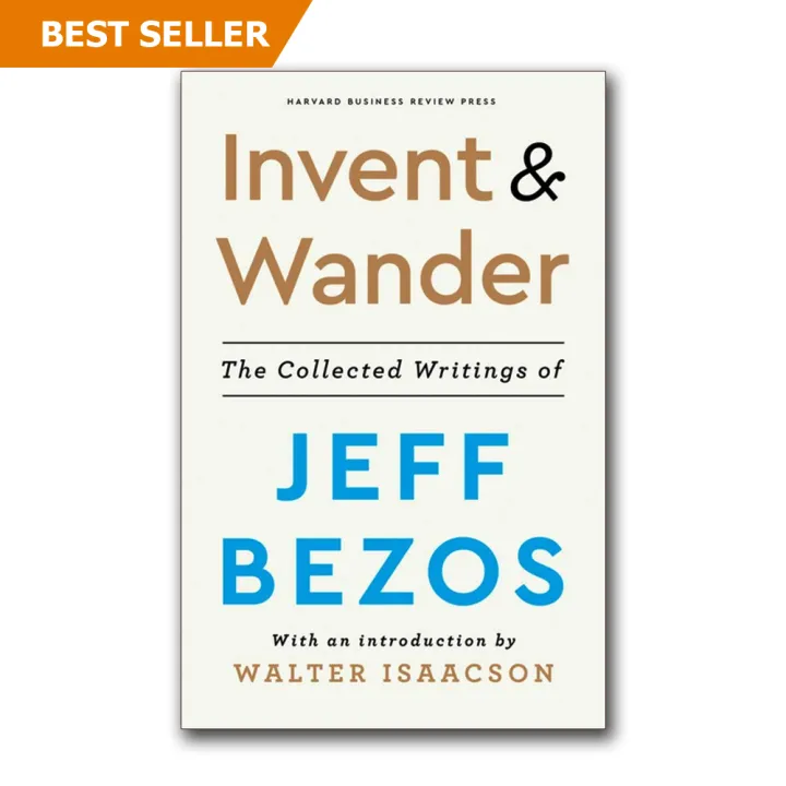 Invent and Wander: The Collected Writings of Jeff Bezos by Unknown — book cover