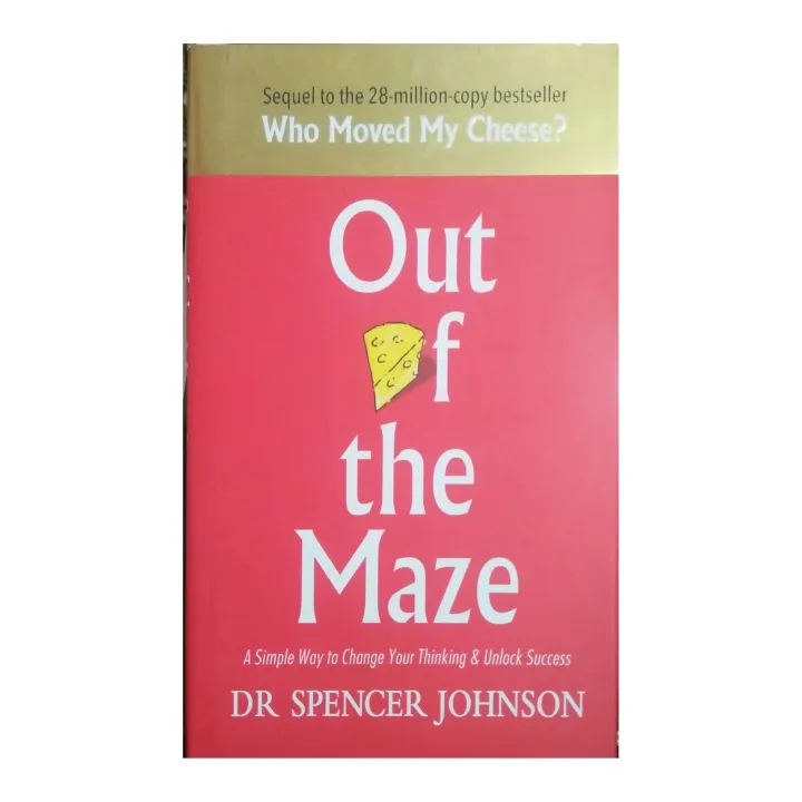 Out Of The Maze by Dr Spencer Johnson — book cover