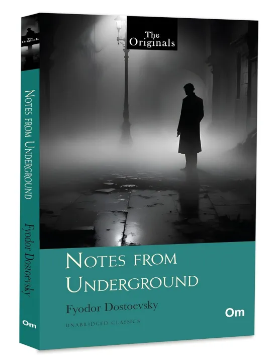 Notes From Underground: The Originals Classic by Fyodor Dostoevsky - Unabridged Classics — book cover
