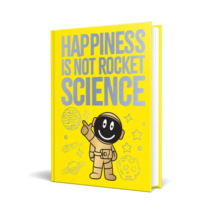 Happiness Is Not Rocket Science by Unknown — book cover