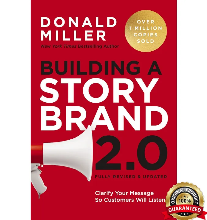 Building a Storybrand 2.0: Clarify Your Message So Customers Will Listen by Donald Miller — book cover