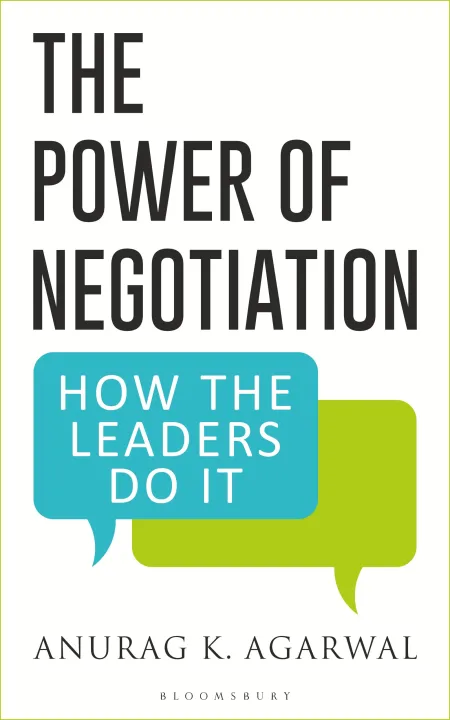 The Power of Negotiation by Anurag K. Agarwal — book cover