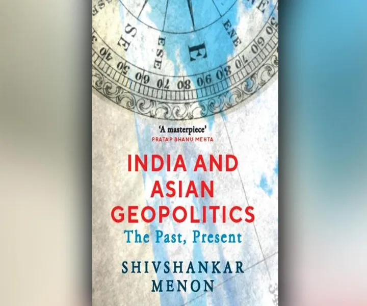 India And Asian Geopolitics by Shivshankar Menon — book cover