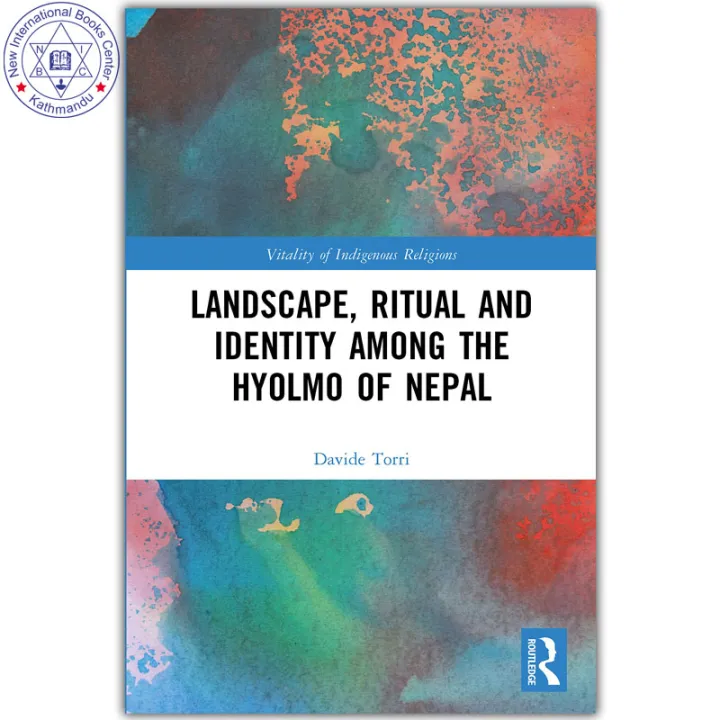 Vitality of Indigenous Religions : Landscape, Ritual and Identity among the Hyolmo of Nepal by Davide Torri — book cover