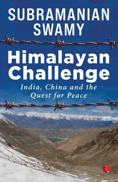 Himalayan Challenge: India, China and the Quest for Peace by Subramanian Swamy — book cover