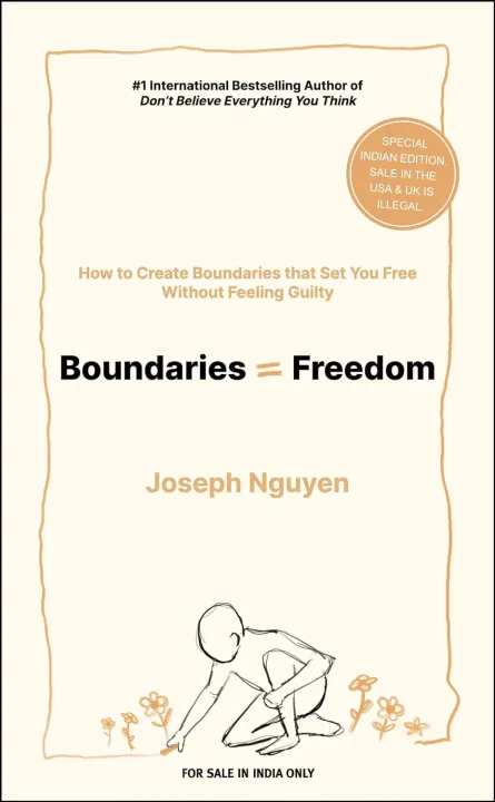 Boundaries = Freedom: How To Create Boundaries That Set You Free Without Feeling Guilty by Joseph Nguyen — book cover