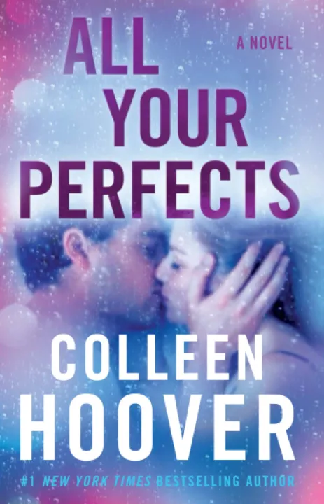 All Your Perfects: A Novel by Colleen Hoover — book cover