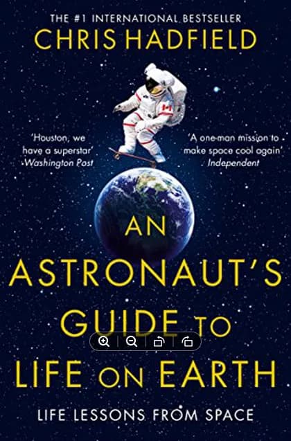 An Astronaut's Guide to Life on Earth by Chris Hadfield — book cover