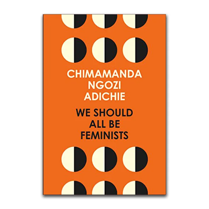 We Should All Be Feminists by Chimamanda Ngozi Adichie — book cover