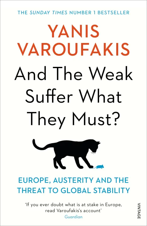 And the Weak Suffer What They Must? by Yanis Varoufakis — book cover