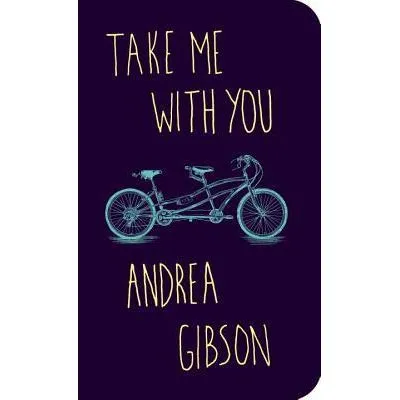 Take Me With You by Andrea Gibson — book cover