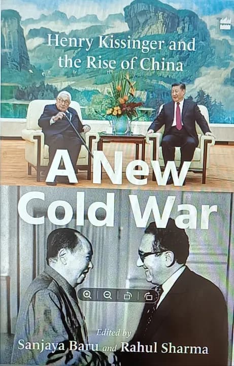 A New Cold War: Henry Kissinger and the Rise of China by Sanjaya Baru, Rahul Sharma — book cover
